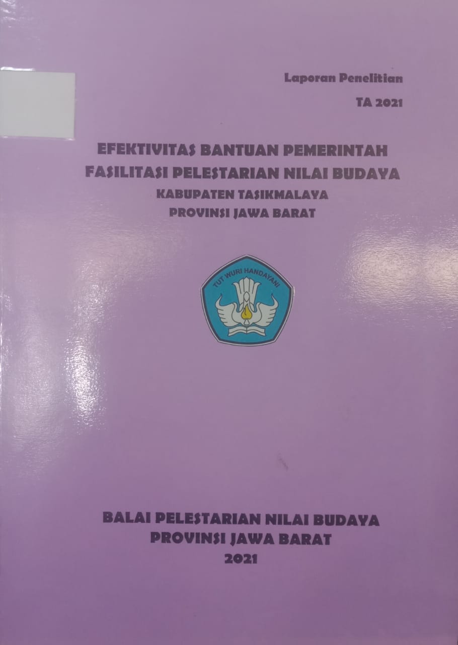 Efektivitas Bantuan Pemerintah Fasilitasi Pelestarian Nilai Budaya Kabupaten Tasikmalaya Provinsi Jawa Barat