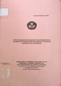 Inventarisasi Dan Dokumentasi (Perekaman) Kehidupan Sehari-Hari Masyarakat Jatigede Di Kabupaten Sumedang